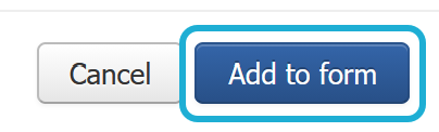 Highlighting the 'Add to form' button